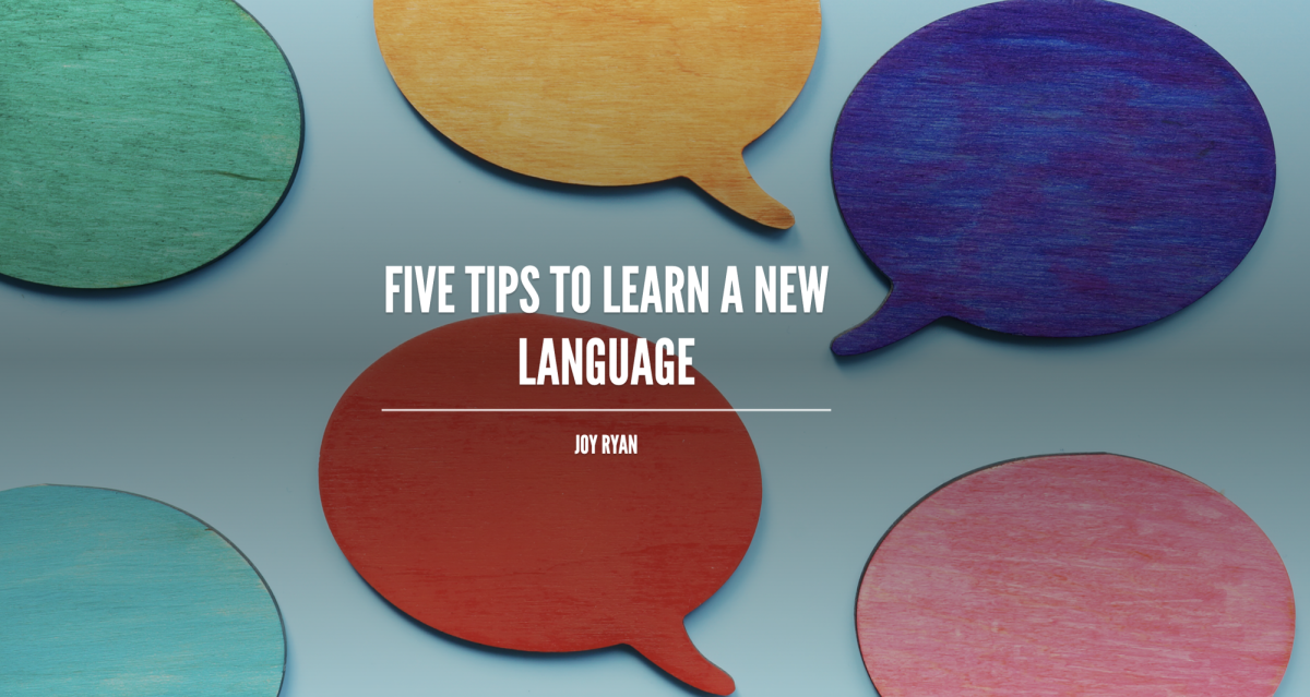 FIVE TIPS TO LEARN A NEW LANGUAGE